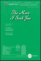 The More I Seek You SATB choral sheet music cover